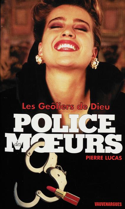 Police des moeurs n°137 Les Geôliers de Dieu