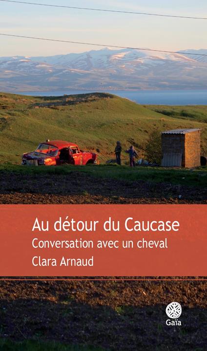 Au détour du Caucase
