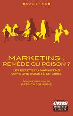 Marketing : remède ou poison ?