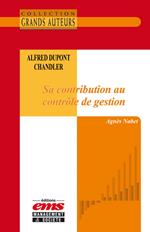 Alfred Dupont Chandler - Sa contribution au contrôle de gestion