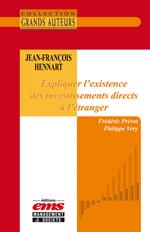 Jean-François Hennart - Expliquer l'existence des investissements directs à l'étranger