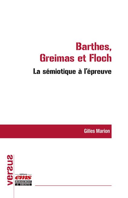 La sémiotique à l'épreuve : Barthes, Greimas et Floch