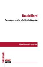 Baudrillard : des objets à la réalité intégrale