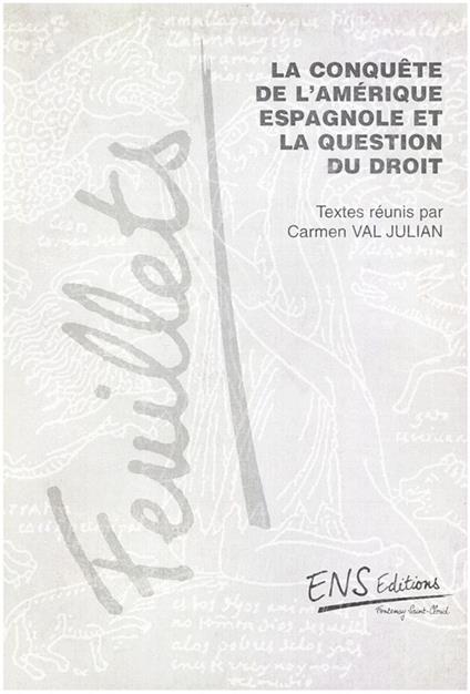 La conquête de l’Amérique espagnole et la question du droit