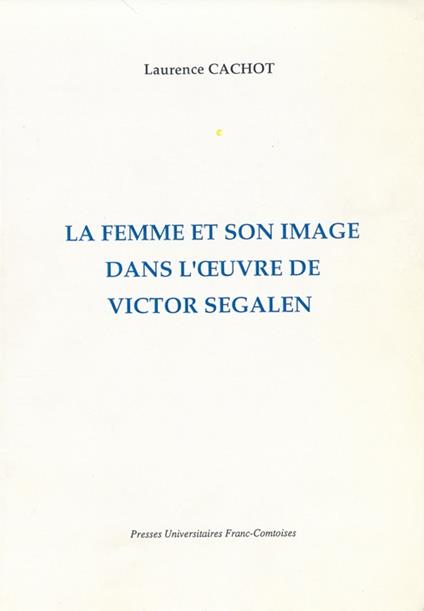 La femme et son image dans l’œuvre de Victor Segalen