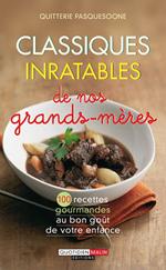 Classiques inratables de nos grands-mères