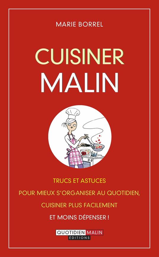 Cuisiner, c'est malin