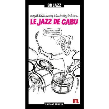 Le Jazz De Cabu - Petite Histoire Du Swing - CD Audio