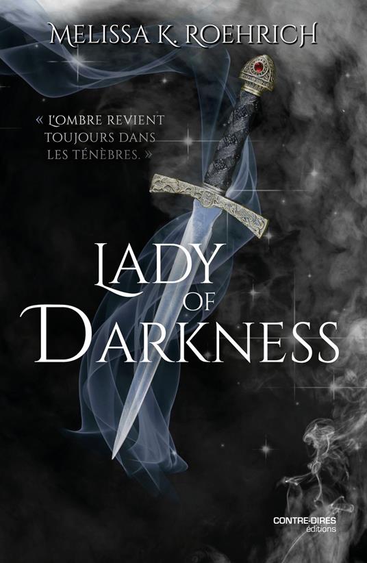 Lady of darkness - Melissa K. Roehrich,Emmanuelle Maffesoli - ebook