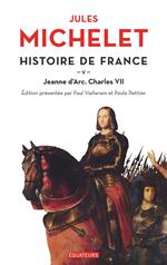 Histoire de France (Tome 5) - Jeanne d'Arc, Charles VII