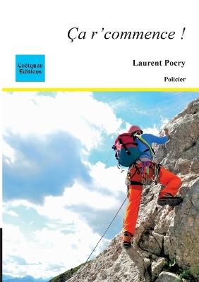 Ca r'commence ! - Laurent Pocry - cover