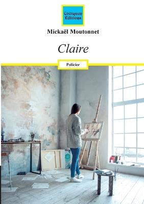 Claire - Mickaël Moutonnet - cover