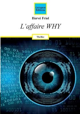 L'affaire WHY - Hervé Friol - cover