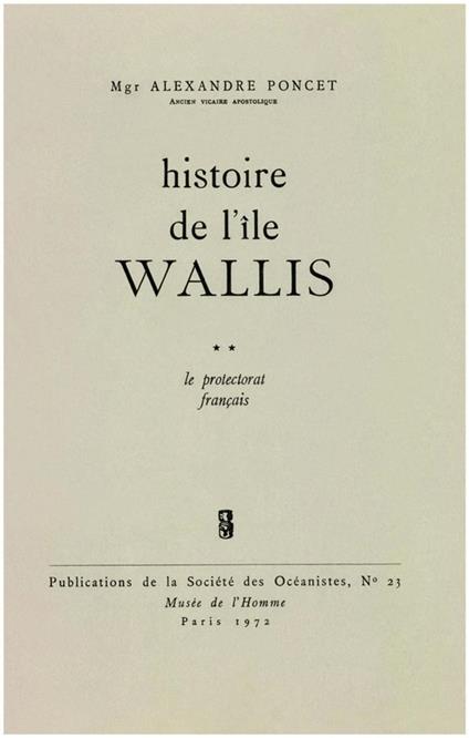 Histoire de l’île Wallis. Tome 2