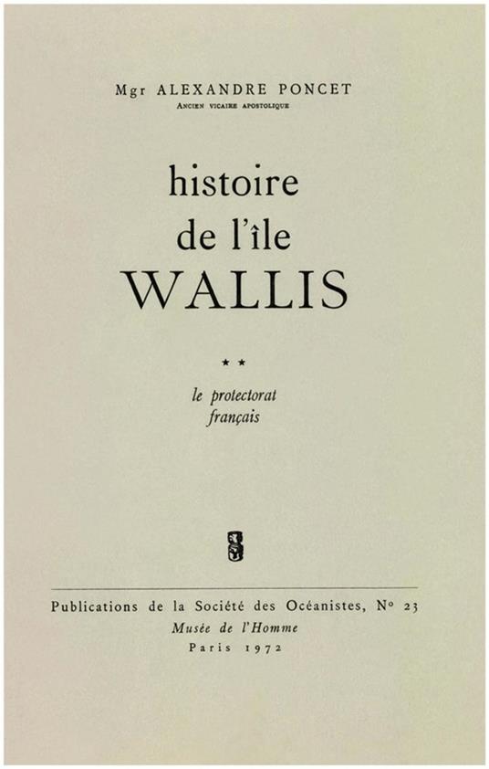Histoire de l’île Wallis. Tome 2