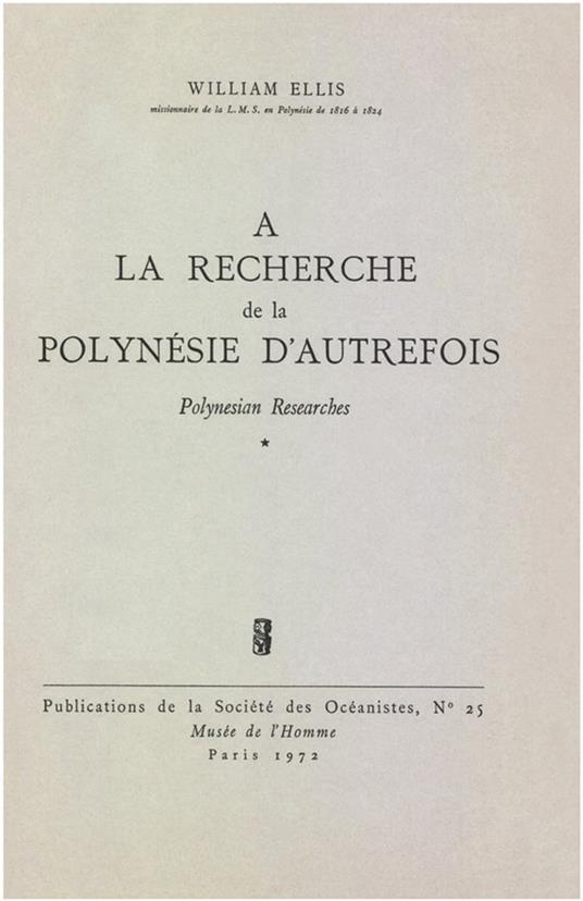 À la recherche de la Polynésie d’autrefois. Volume 1