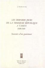 Les derniers jours de la Troisième République à Tahiti, 1938-1940