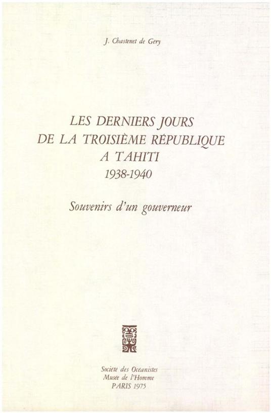 Les derniers jours de la Troisième République à Tahiti, 1938-1940