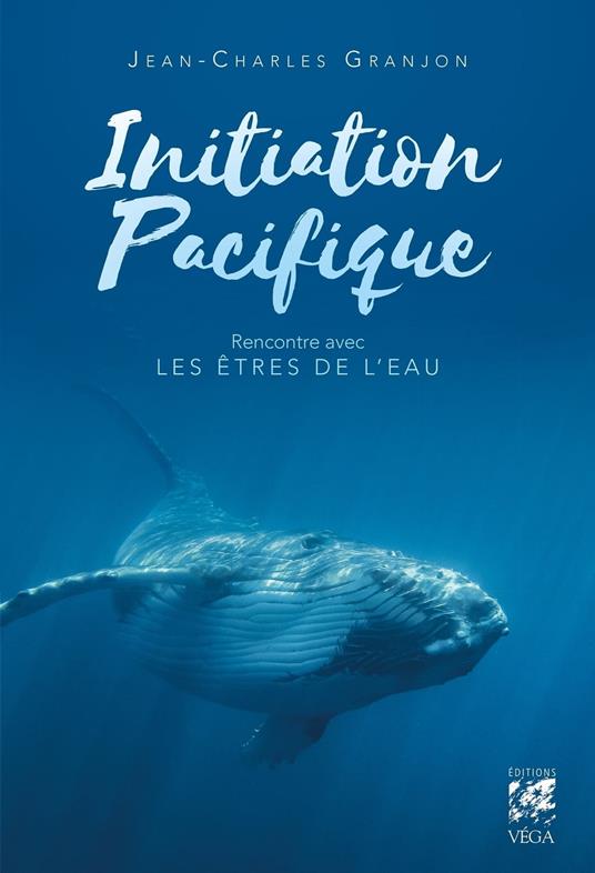 Initiation pacifique - Rencontre avec les êtres de l'eau