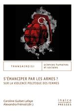 S’émanciper par les armes ?