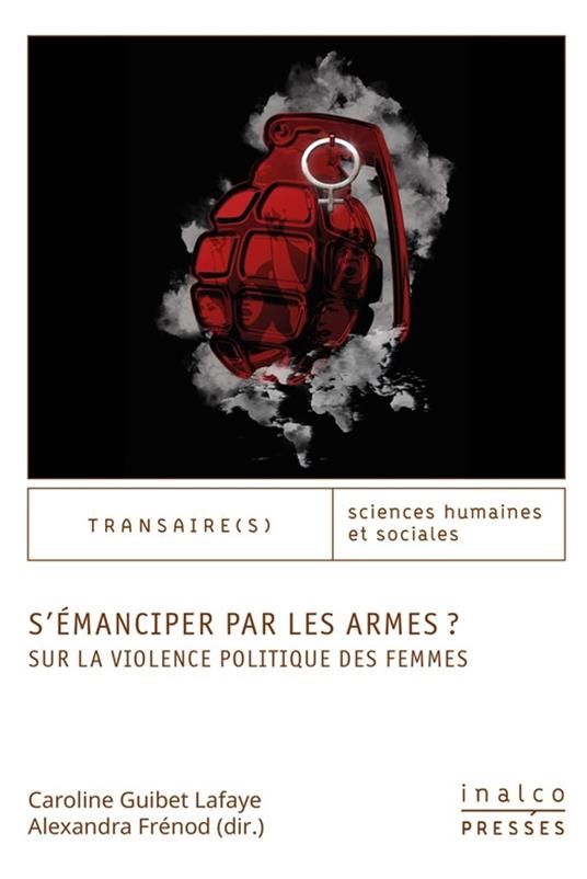 S’émanciper par les armes ?