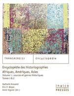 Encyclopédie des historiographies : Afriques, Amériques, Asies