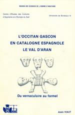 L'occitan gascon en Catalogne espagnole. Le Val d'Aran