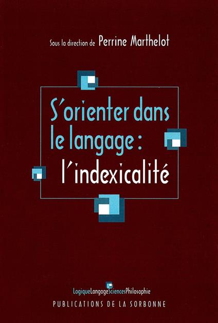 S’orienter dans le langage : l’indexicalité