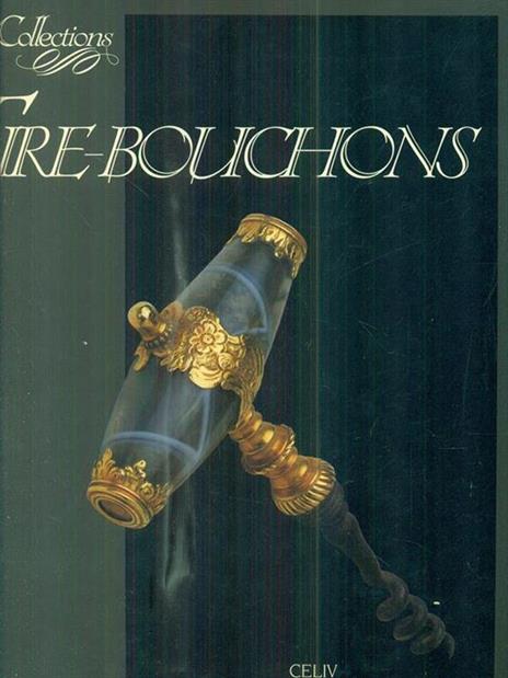 Les Collections Tire-Bouchons - copertina