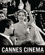 Cannes Cinema. A visual history of the world's greatest film festival
