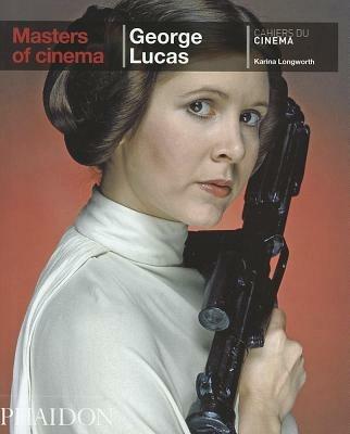 George Lucas. Ediz. inglese - Karina Longworth - copertina