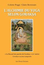 L'alchimie du yoga selon Goraksa - 
