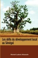 Les Defis Du Developpement Local Au Senegal - Rosnert Ludovic Alissoutin - cover