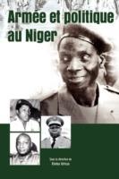 Armee Et Politique Au Niger - Kimba Idrissa - cover