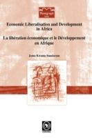 Economic Liberalisation and Development in Africa - Jomo Kwame Sundaram - cover