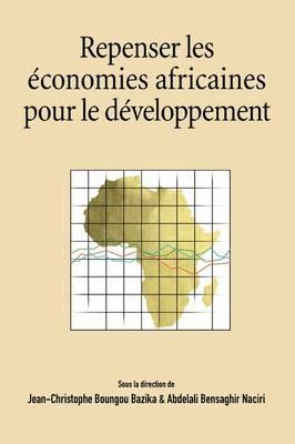Repenser Les Economies Africaines Pour Le Developpement - cover