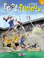 LesFoot furieux T05