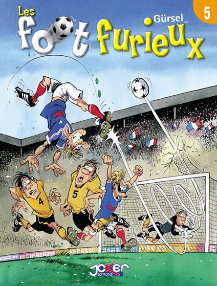 LesFoot furieux T05