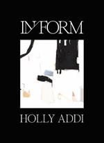 IN /FORM: Holly Addi