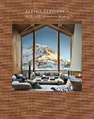 Alpine Elegance: High-End Mountain Homes