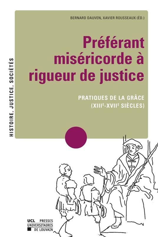 Préférant miséricorde à rigueur de justice