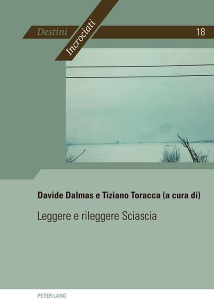 Leggere e rileggere Sciascia - Davide Dalmas,Tiziano Toracca - ebook
