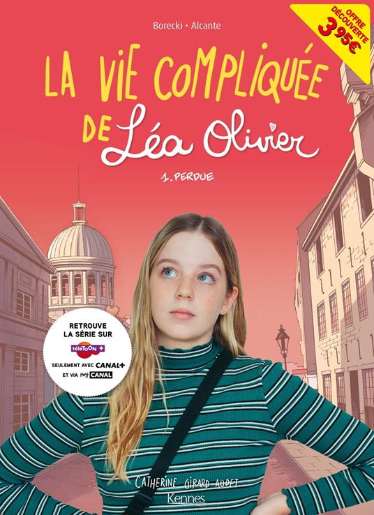 La Vie compliquée de Léa Olivier BD T01 - offre découverte (CANAL +)
