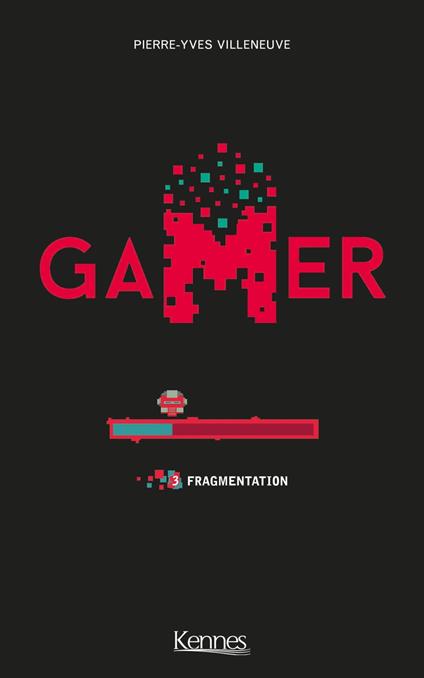 Gamer T03 - Pierre-Yves Villeneuve - ebook