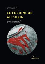 Le foldingue au surin