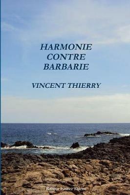 Harmonie Contre Barbarie - Vincent Thierry - cover