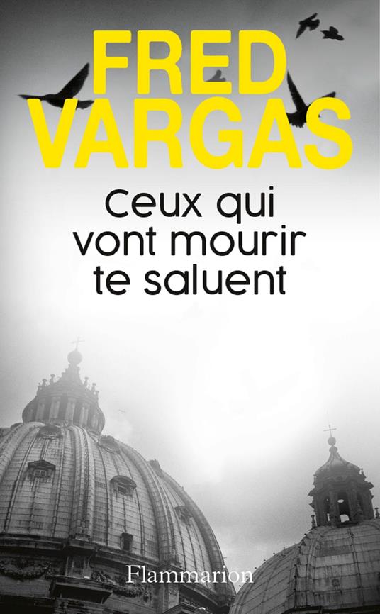 Ceux qui vont mourir te saluent