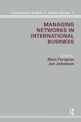 Managing Networks in International Business - M. Forsgren,J. Johanson - cover