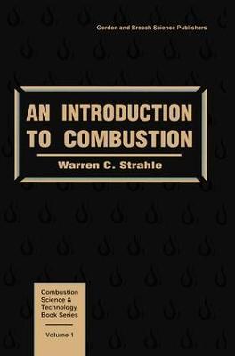 Introduction To Combustion - Warren C. Strahle - cover