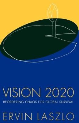 Vision 2020 - Ervin Laszlo - cover